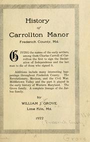 Cover of: History of Carrollton Manor, Frederick County, Md. by William Jarboe Grove