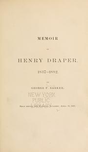 Cover of: Memoir of Henry Draper; 1837-1882.