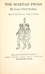 Cover of: The Spartan twins by Lucy Fitch Perkins, Lucy Fitch Perkins