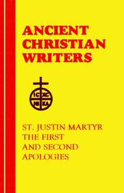 Cover of: 56. St. Justin Martyr: The First and Second Apologies (Ancient Christian Writers)