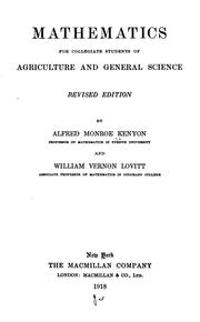 Cover of: Mathematics for collegiate students of agriculture and general science. by Alfred Monroe Kenyon