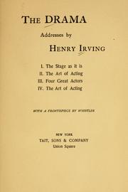 The drama by Irving, Henry Sir