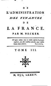 Cover of: De l'administration des finances de la France by Jacques Necker
