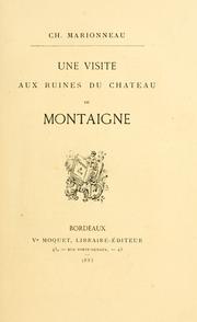 Cover of: Une visite aux ruines du château de Montaigne. by Marionneau, Charles