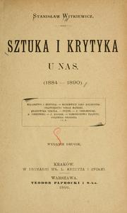 Cover of: Sztuka i krytyka u nas, (1884-1890)