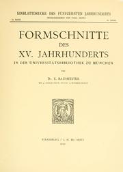 Cover of: Formschnitte des xv. Jahrhunderts in der Universitätsbibliothek zu München