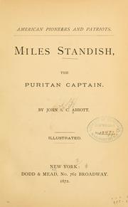 Cover of: Miles Standish, the Puritan captain. by John S. C. Abbott