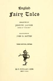 Cover of: English fairy tales by collected by Joseph Jacobs... illustrated by John D. Batten.