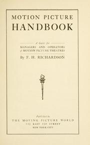 Cover of: Motion picture handbook by Frank H. Richardson