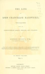 Cover of: The life of Lord Chancellor Hardwicke: with selections from his correspondence, diaries, speeches, and judgements.