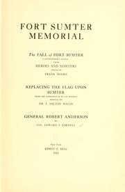 Cover of: Fort Sumter memorial: The fall of Fort Sumter, a contemporary sketch from Heroes and martyrs