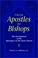 Cover of: From Apostles to Bishops