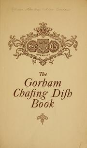 Cover of: The Gorham chafing dish book.
