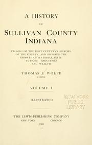 A history of Sullivan County, Indiana by Thomas J. Wolfe