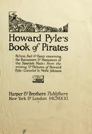 Cover of: Howard Pyle's Book of pirates: fiction, fact and fancy concerning the buccaneers and marooners of the Spanish Main