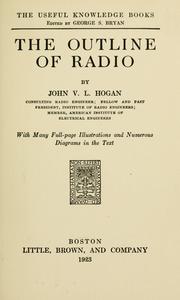 Cover of: The outline of radio by John V. L. Hogan