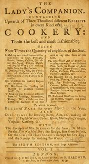 Cover of: The lady's companion. by With the receipts of Mrs. Stephens for the stone; Dr. Mead for the bite of a mad dog; the recipe, sent from Ireland, for the gout; Sir Hans Sloane's receipt for sore eyes; and the receipt for making tar water.