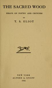Cover of: The sacred wood by T. S. Eliot