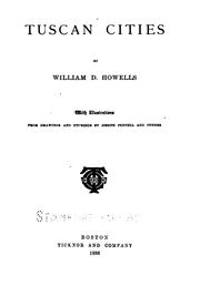 Cover of: Tuscan cities by William Dean Howells
