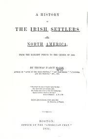 Cover of: A history of the Irish settlers in North America by Thomas D'Arcy M'Gee