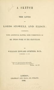 A sketch of the lives of Lords Stowell and Eldon by William Edward Surtees