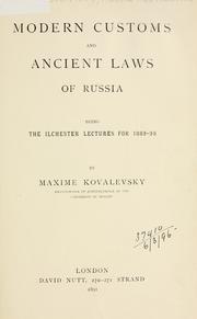 Cover of: Modern customs and ancient laws of Russia: being the Ilchester lectures for 1889-90