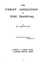 Cover of: The first annexation of the Transvaal by Willem Johannes Leyds