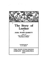 Cover of: The story of leather by Sara Ware Bassett