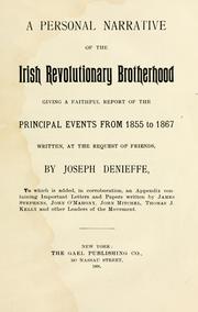 Cover of: A personal narrative of the Irish revolutionary brotherhood: giving a faithful report of the principal events from 1885 to 1867, written, at the request of friends
