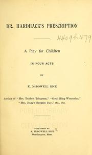 Cover of: Dr. Hardhack's prescription: a play for children in four acts