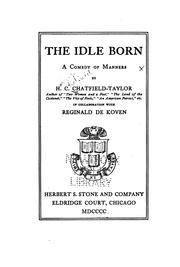 Cover of: The idle born: a comedy of manners