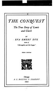 Cover of: conquest: the true story of Lewis and Clark