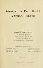 Cover of: History of Fall River, Massachusetts by Henry Milne Fenner