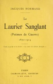 Cover of: Le laurier sanglant (poèmes de guerre) 1870-1914 ...
