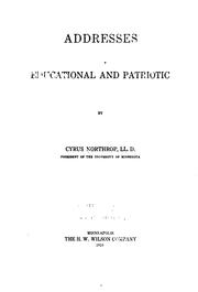 Cover of: Addresses, educational and patriotic by Northrop, Cyrus