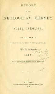 Cover of: Report of the geological survey of North Carolina.: Vol. I. Physical geography, resumé, economical geology