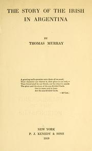 Cover of: The story of the Irish in Argentina by Thomas Murray