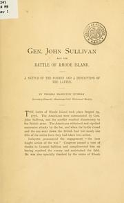 Cover of: Gen. John Sullivan and the battle of Rhode Island: a sketch of the former and a description of the latter