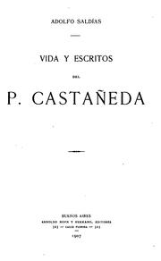Cover of: Vida y escritos del P. Castañeda.