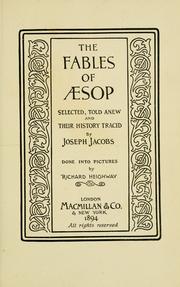 Cover of: The fables of Æsop, selected, told anew and their history traced
