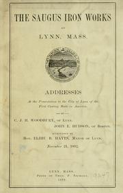 Cover of: Saugus Iron Works at Lynn, Mass.: addresses at the presentation to the city of Lynn of the first casting made in America