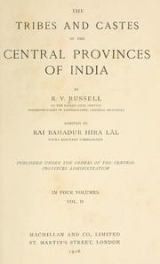 The tribes and castes of the Central Provinces of India by Robert Vane Russell