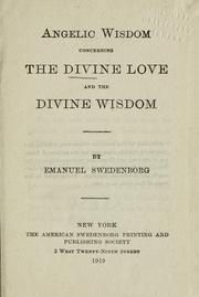 Cover of: Angelic wisdom concerning the divine love and the divine wisdom by Emanuel Swedenborg