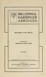 Cover of: The Millennial Harbinger abridged by Benjamin Lyon Smith ; introduction by Charles Louis Loos.