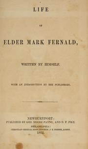 Cover of: Life of Elder Mark Fernald by Mark Fernald, Mark Fernald