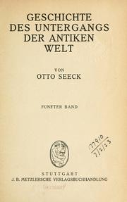 Cover of: Geschichte des Untergangs der antiken Welt. by Otto Seeck