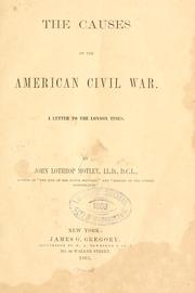 Cover of: The causes of the American civil war. by John Lothrop Motley