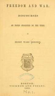 Cover of: Freedom and war. by Henry Ward Beecher