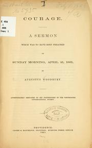 Cover of: Courage.: A sermon which was to have been preached on Sunday morning, April 21, 1861