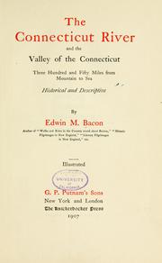 Cover of: The Connecticut River and the valley of the Connecticut by Edwin M. Bacon